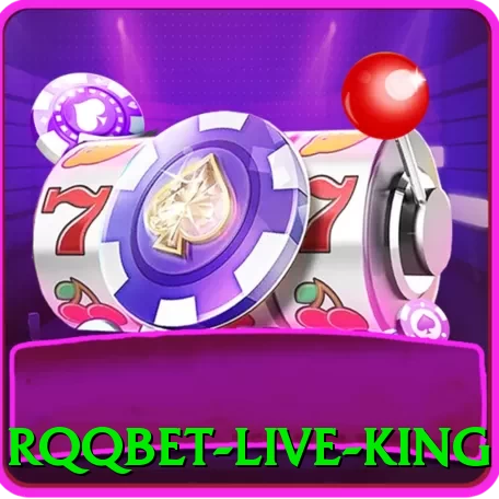 rqqbet Live King - pk